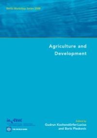 cover of the book Agriculture and Development : Berlin Workshop Series 2008