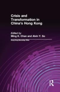 cover of the book Crisis and Transformation in China's Hong Kong