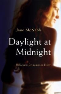 cover of the book Daylight at Midnight : Reflections for Women on Esther