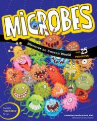 cover of the book Microbes : Discover an Unseen World