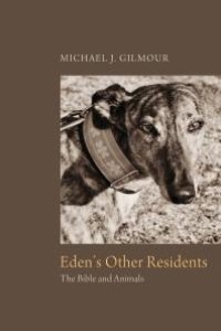 cover of the book Eden's Other Residents : The Bible and Animals