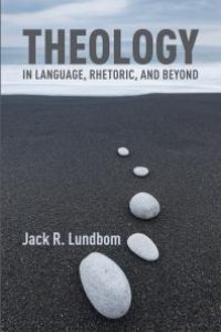 cover of the book Theology in Language, Rhetoric, and Beyond : Essays in Old and New Testament