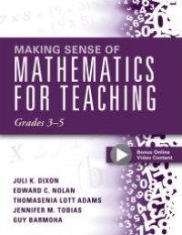 cover of the book Making Sense of Mathematics for Teaching, Grades 3-5 : (Learn and Teach Concepts and Operations with Depth: How Mathematics Progresses Within and Across Grades)