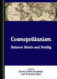 cover of the book Cosmopolitanism : Between Ideals and Reality