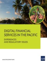 cover of the book Digital Financial Services in the Pacific : Experiences and Regulatory Issues