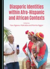 cover of the book Diasporic Identities within Afro-Hispanic and African Contexts