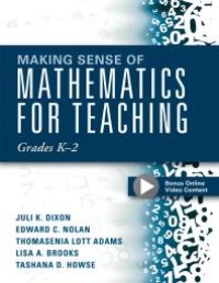 cover of the book Making Sense of Mathematics for Teaching Grades K-2 : (Communicate the Context Behind High-Cognitive-Demand Tasks for Purposeful, Productive Learning)