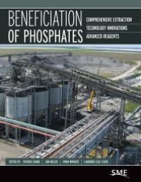 cover of the book Beneficiation of Phosphates : Comprehensive Extraction, Technology Innovations, Advanced Reagents