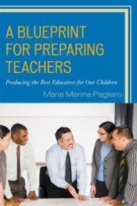 cover of the book A Blueprint for Preparing Teachers : Producing the Best Educators for Our Children