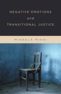 cover of the book Negative Emotions and Transitional Justice