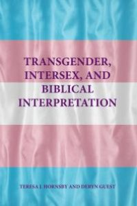 cover of the book Transgender, Intersex, and Biblical Interpretation