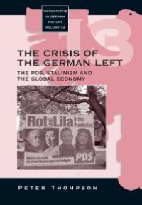 cover of the book The Crisis of the German Left : The PDS, Stalinism and the Global Economy