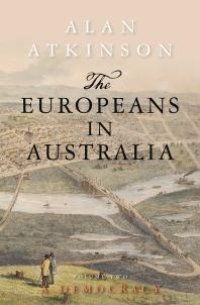 cover of the book The Europeans in Australia : Volume Two: Democracy