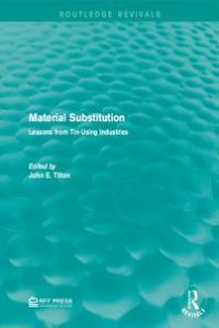 cover of the book Material Substitution : Lessons from Tin-Using Industries