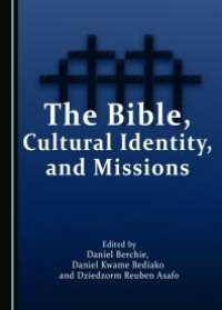 cover of the book The Bible, Cultural Identity, and Missions