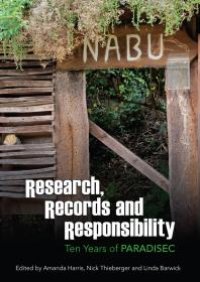 cover of the book Research, records and responsibility : Ten years of PARADISEC