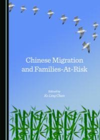 cover of the book Chinese Migration and Families-At-Risk