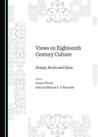 cover of the book Views on Eighteenth Century Culture : Design, Books and Ideas