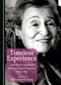 cover of the book Timeless Experience : Laura Perls's Unpublished Notebooks and Literary Texts 1946-1985