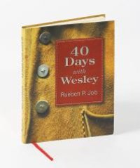 cover of the book 40 Days with Wesley : A Daily Devotional Journey