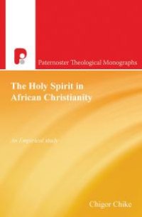 cover of the book The Holy Spirit in African Christianity : An Empirical Study