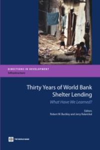 cover of the book Thirty Years of World Bank Shelter Lending : What Have We Learned?