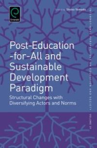 cover of the book Post-Education-For-All and Sustainable Development Paradigm : Structural Changes with Diversifying Actors and Norms