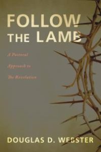 cover of the book Follow the Lamb : A Pastoral Approach to The Revelation