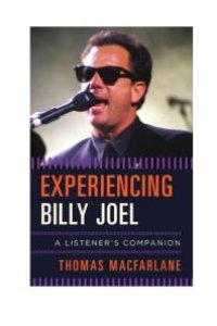 cover of the book Experiencing Billy Joel : A Listener's Companion