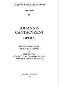 cover of the book Iohannis Cantacuzeni Refutationes Prochori Cydonii et disputatio cum Paulo Patriarcha Latino epistulis septem tradita