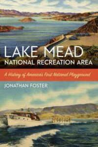 cover of the book Lake Mead National Recreation Area : A History of America's First National Playground