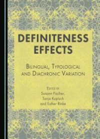 cover of the book Definiteness Effects : Bilingual, Typological and Diachronic Variation