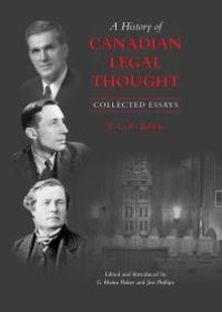 cover of the book A History of Canadian Legal Thought : Collected Essays