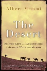 cover of the book The Desert : Or, the Life and Adventures of Jubair Wali al-Mammi