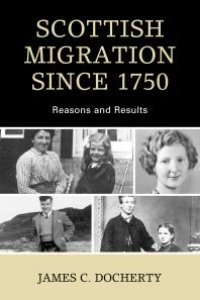 cover of the book Scottish Migration Since 1750 : Reasons and Results