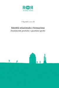 cover of the book Identità relazionale e formazione. Fondamenti, pratiche e questioni aperte