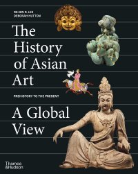 cover of the book The History of Asian Art: A Global View