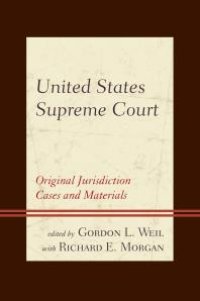 cover of the book United States Supreme Court : Original Jurisdiction Cases and Materials