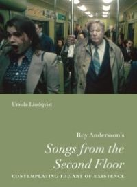 cover of the book Roy Andersson’s “Songs from the Second Floor” : Contemplating the Art of Existence