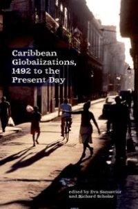 cover of the book Caribbean Globalizations, 1492 to the Present Day