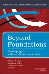 cover of the book Beyond Foundations : Developing As a Master Academic Advisor