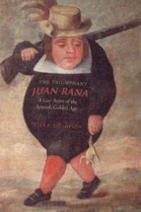 cover of the book The Triumphant Juan Rana : A Gay Actor of the Spanish Golden Age