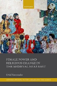 cover of the book Female Power and Religious Change in the Medieval Near East