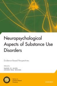 cover of the book Neuropsychological Aspects of Substance Use Disorders : Evidence-Based Perspectives