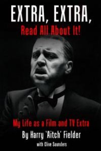 cover of the book Extra, Extra, Read All About It! : My Life as a Film and TV Extra