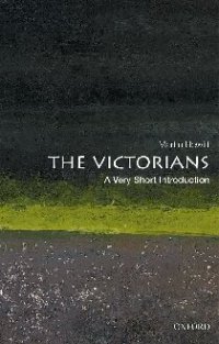 cover of the book The Victorians: A Very Short Introduction