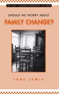 cover of the book Should We Worry about Family Change?