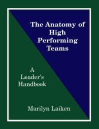 cover of the book The Anatomy of High Performing Teams : A Leader's Handbook