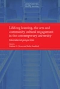 cover of the book Lifelong Learning, the Arts and Community Cultural Engagement in the Contemporary University : International Perspectives