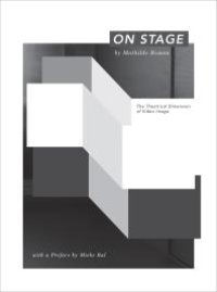 cover of the book On Stage : The theatrical dimension of video imaged